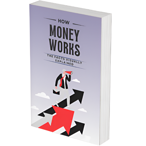 How Money Works: The Facts Visually Explained