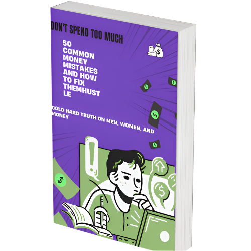 Cold Hard Truth On Men, Women, and Money: 50 Common Money Mistakes and How to Fix Them
