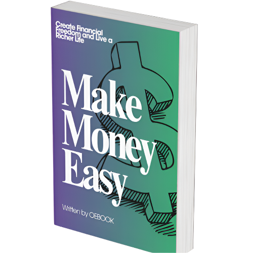 Make Money Easy: Create Financial Freedom and Live a Richer Life